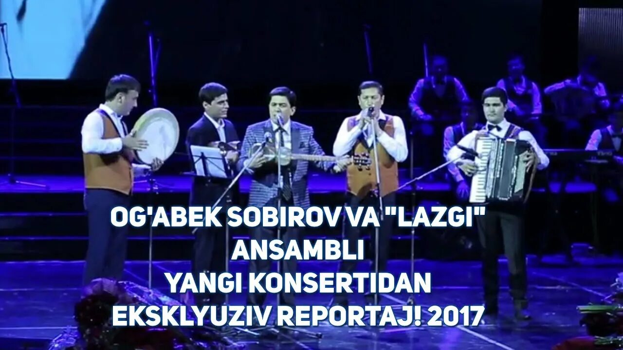 Лазги ансамбли. Og'abek Sobirov konserti 2022. Oģabek Sobirov Lazgi. Ogabek Sobirov konsert.