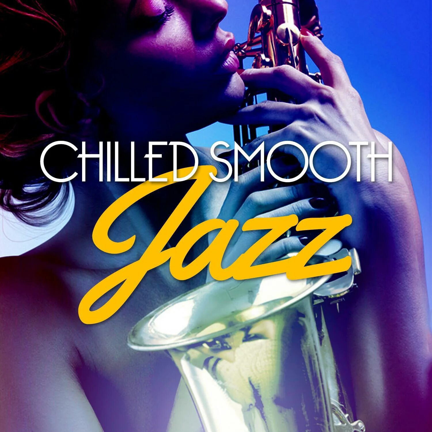 Chilled jazz. Chill Jazz. Jazz Chillout. Jazzy Chillout. Smooth Jazz n Chill.