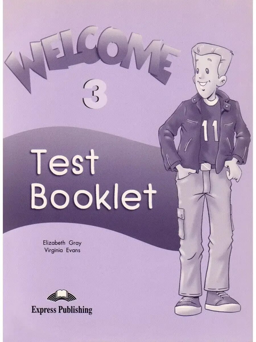 Express publishing photocopiable test. Test booklet. welcome 3. test book. welcome 3 test booklet ответы.