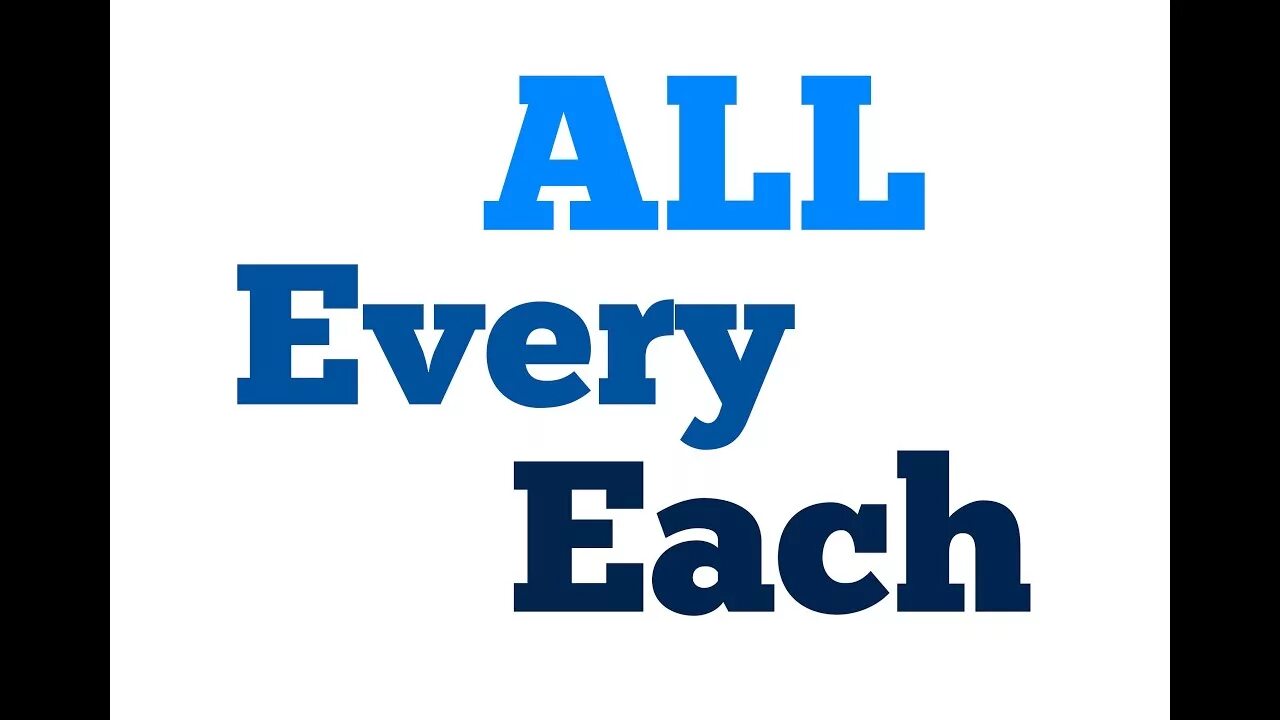 All every. Each every. Each all the. Each every разница.