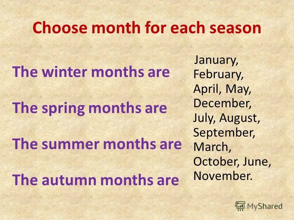 Month are. Winter months are. перевод, january is a winter month.. the spring months are march may and april на русском. may is a ... month a) summer b) spring c ) winter ответ.