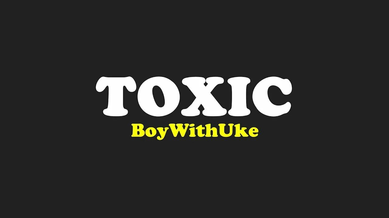 Токсик boywithuke. Toxic boywithuke обложка. Boywithuke Toxic обои. Toxic boywithuke ТИКТОК.