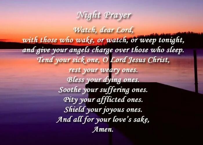 Watch dear. Night Prayer. Night time Prayer. Evening Prayer. Give me give me your Love Jésus Christ.