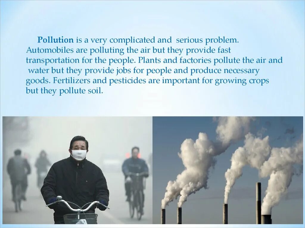 Air pollution is a very serious problem. Pollution доклад. Environmental pollution is a serious problem. Environmental pollution is the.