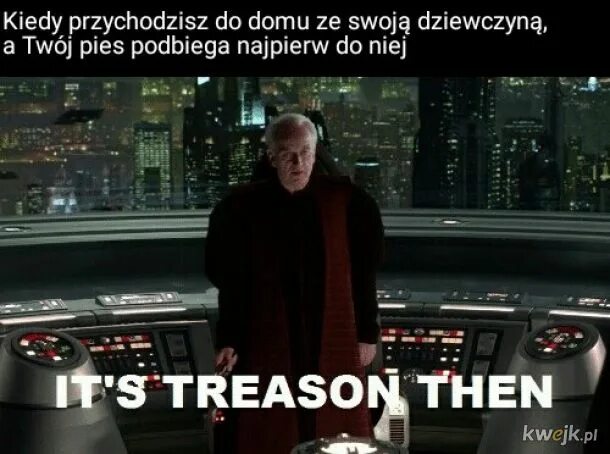 Treason перевод. Treason. Treason memes. It's Treason then. Its Treason then meme.