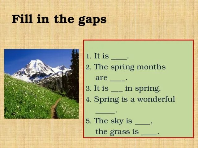 Was the best in spring. At Spring или in Spring. It is in Spring. Стих по английскому языку Spring the Wind told the grass. ...Is the third month of Spring перевод на русский язык.