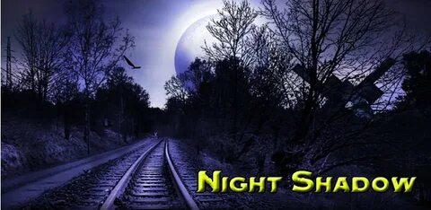 Night shadow