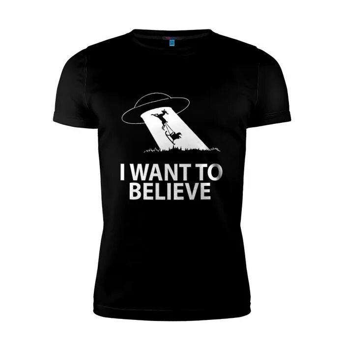 Started to believe. Кружка i want to believe. I want believe футболка. Футболка i want to believe. Футболка Premium.