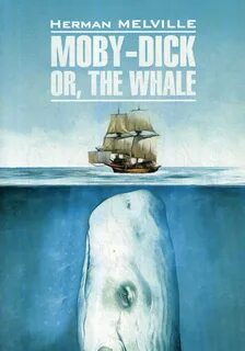 Книга "Moby-Dick Or.