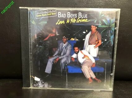Bad boys blue love