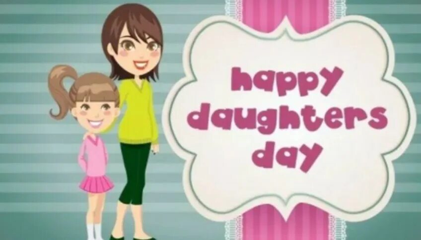 Happy daughter. Happy daughters Day. День дочери (daughter's Day). Картинка daughter Day. Happy daughter's Day 25 September.