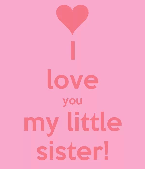 Надпись i Love my sister. Систер. I Love you. Моя систер. My little sister now