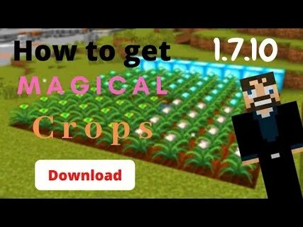 Magical crops 1.7 10