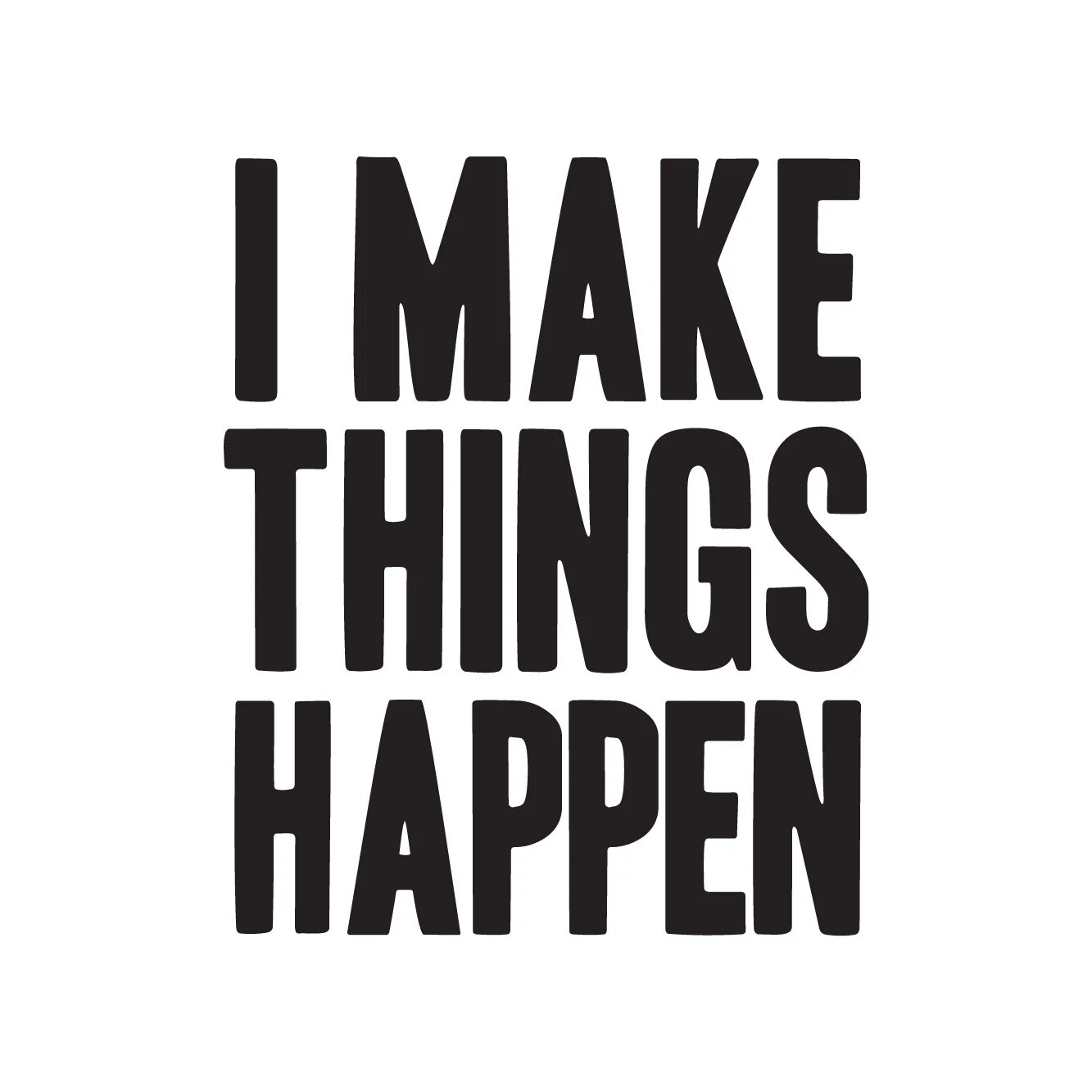 Make it happen jack bloomfield. Things happen. Переводчик happen. Переводчик happen. Happen.