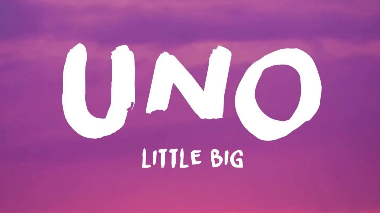 Включи uno big uno. Little big уно. little big uno обложка. big and little. надпись уно.