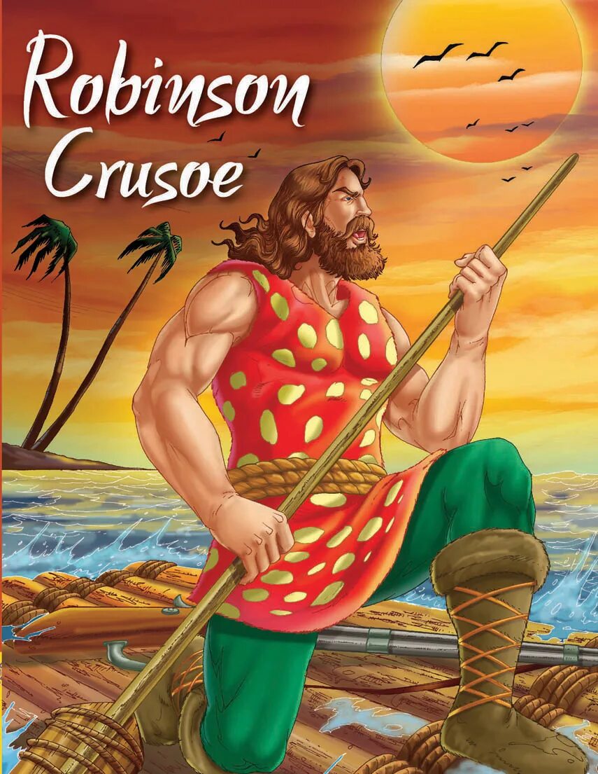 My favourite book Robinson Crusoe. The story of Robinson Crusoe. Robinson Crusoe на английском. My favourite book is «Robinson Crusoe.