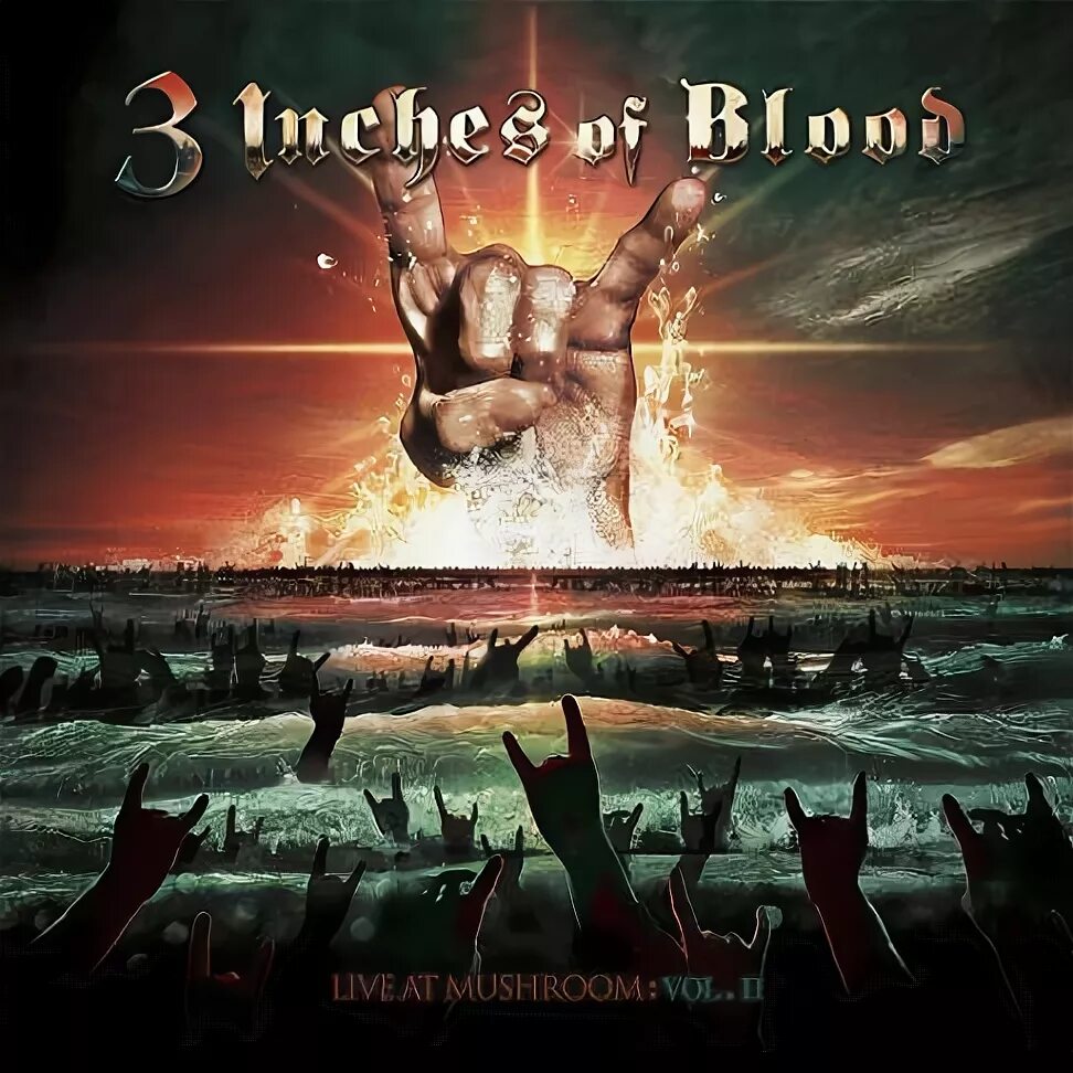 Vol 03. 3 Inches of Blood. 3 Inches of Blood - Deadly Sinners. 3 Inches of Blood Advance and Vanquish. Long Live Heavy Metal сборник.