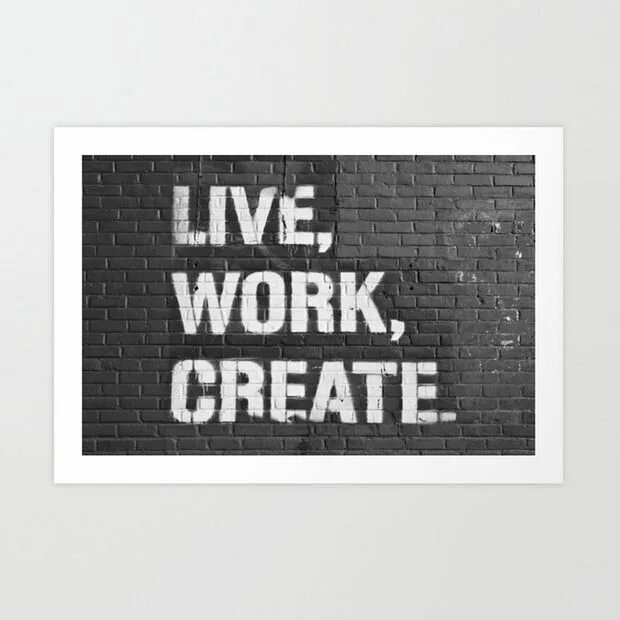 Live work choose. Live work create. Постер Live work create. Live, work, create обои на рабочий. Live work create обои на рабочий стол.