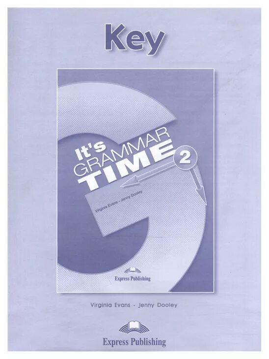 S grammar. Student&#039;s book grammar virginia evans-jenny dooley express publishing. лучшие книги express publishing. virginia evans автор. grammar time 2.