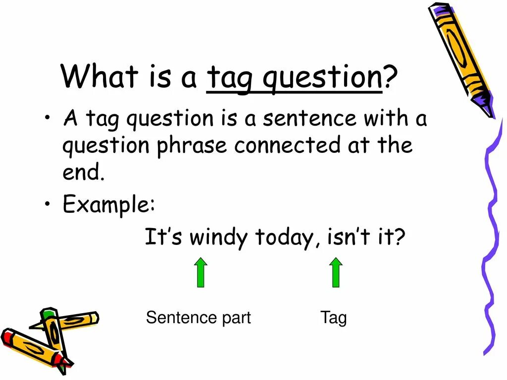 Tag questions answers. Tag questions sentence. what и tag questions. tag questions imperative sentences. ответы на tag-question презентация.