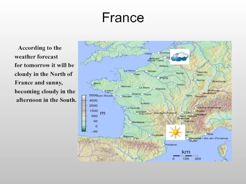 According to the weather report which. Weather forecast france tomorrow. weather forecast france. город cloudy на карте.