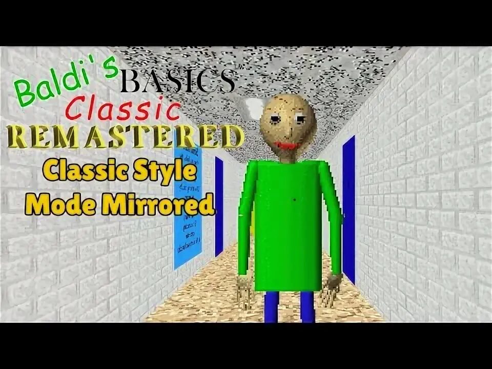 Basics classic remastered. Baldi&#039;s basics classic remastered. baldi basics classic швабра. baldi basics classic. балди режимы.