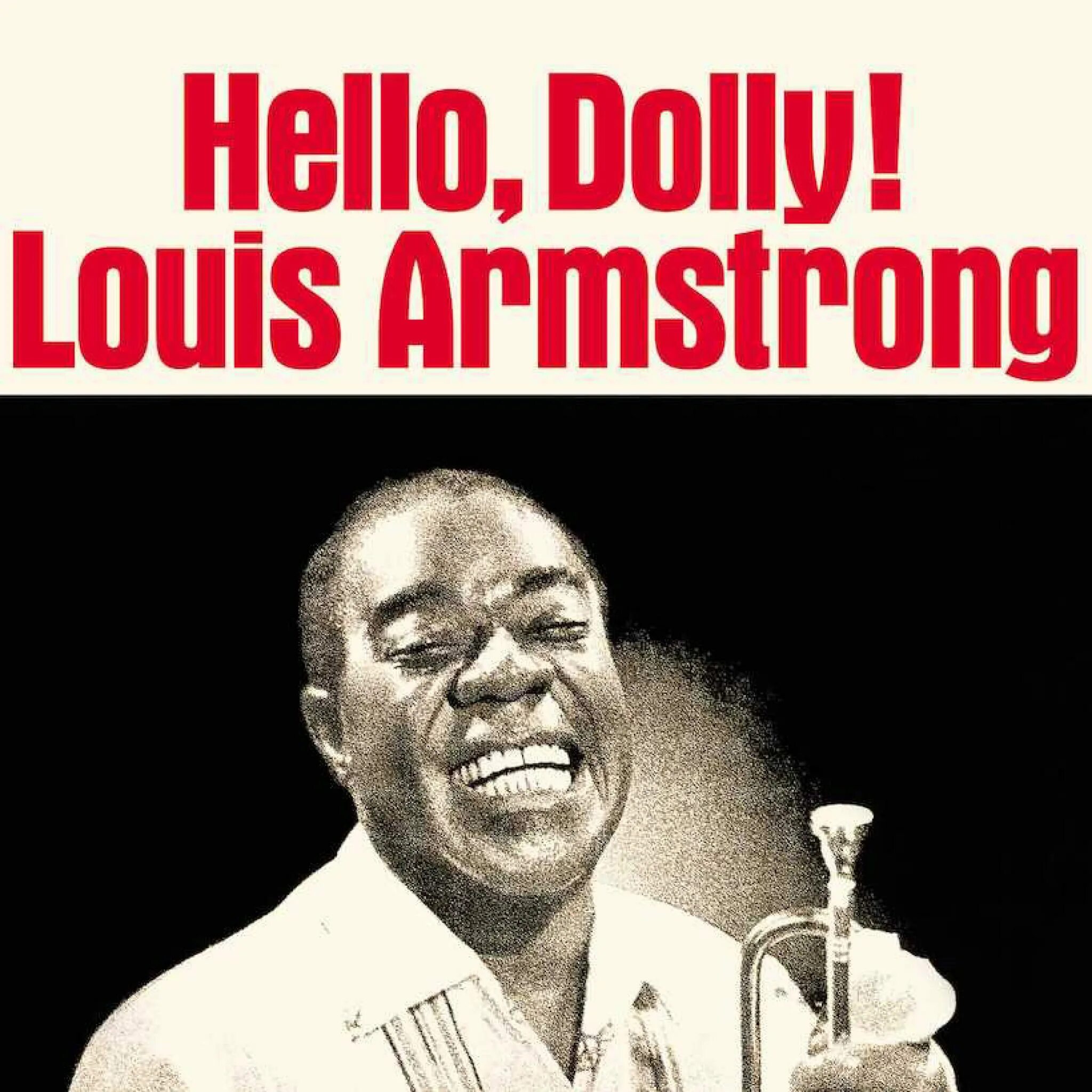 Армстронг хелло долли. Hello Долли Армстронг. Louis Armstrong – Louis (1966). Louis Armstrong - hello, Dolly! (1964). Louis Armstrong - hello Dolly обложка.