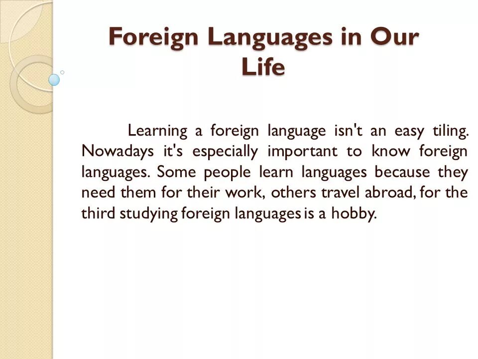 Foreign languages in our Life. Role of language in our Life. Эссе Foreign language in our Life. Эссе на тему Learning Foreign languages. Why lots of people learn foreign languages