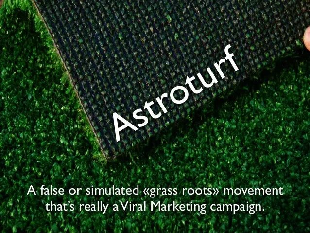 Astroturfing. Astroturfing перевод. Астротурфинг примеры. Астротурфинг картинки.