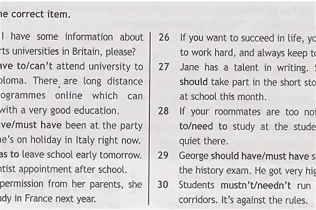 B underline the correct item 6 класс Grammar. Underline the correct item have has. Should May i have some information about performing Arts Universities предложений. Should/May i have some information. I very well recently