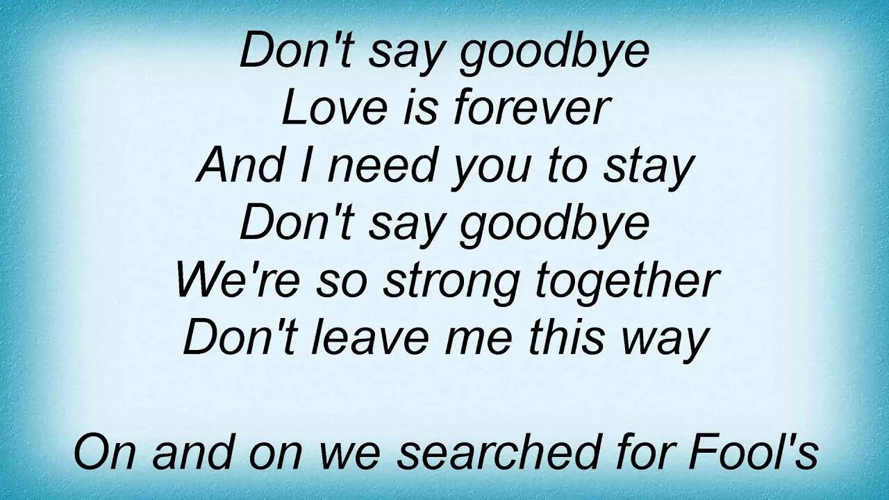 Песня don t goodbye. Don t say Goodbye. Don't say Goodbye Axel Rudi Pell. Песня don't say Goodbye. Don't say Goodbye перевод.