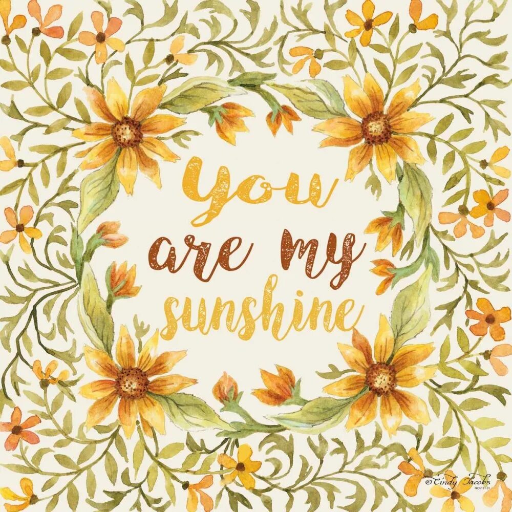 You my sunshine. You are sunshine. My sunshine. You are my sunshine плакат. You are my sunshine.