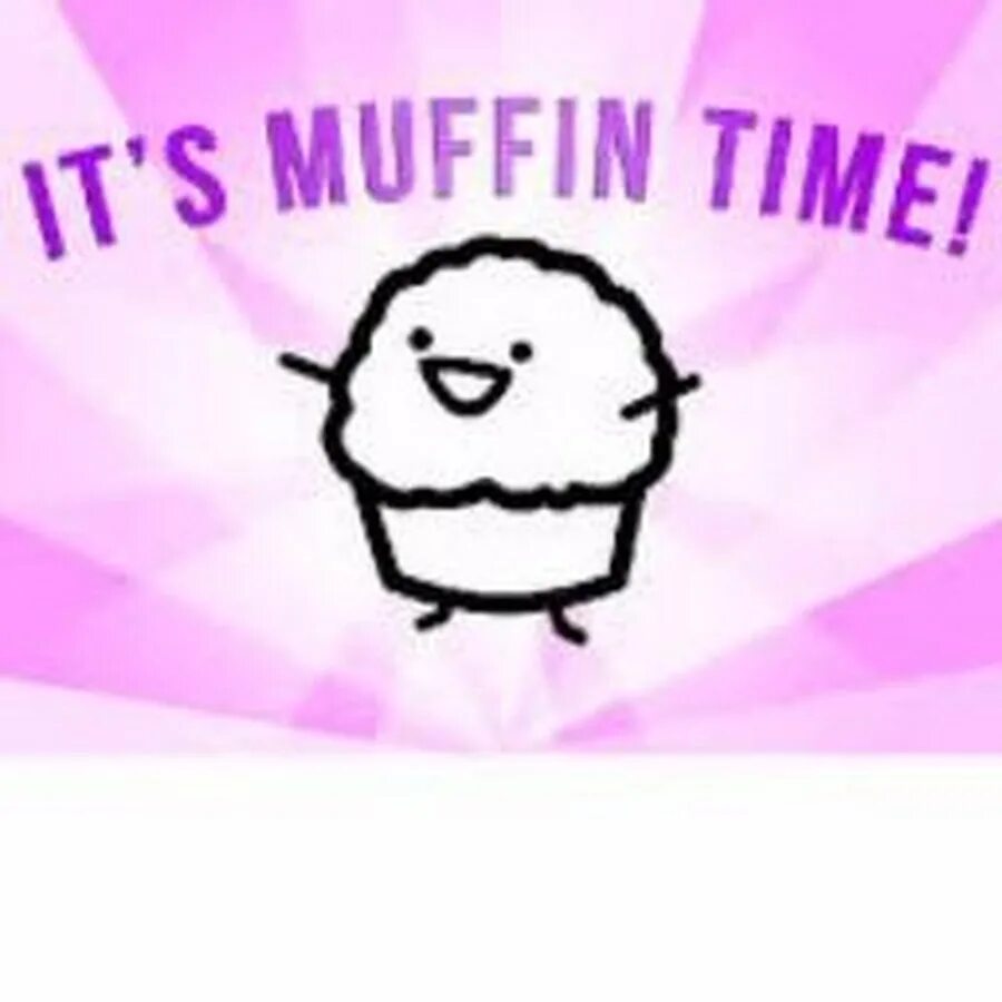 Its muffin time автор. Its muffin time meme. Asdfmovie muffin. Muffin time. Ава кексик.