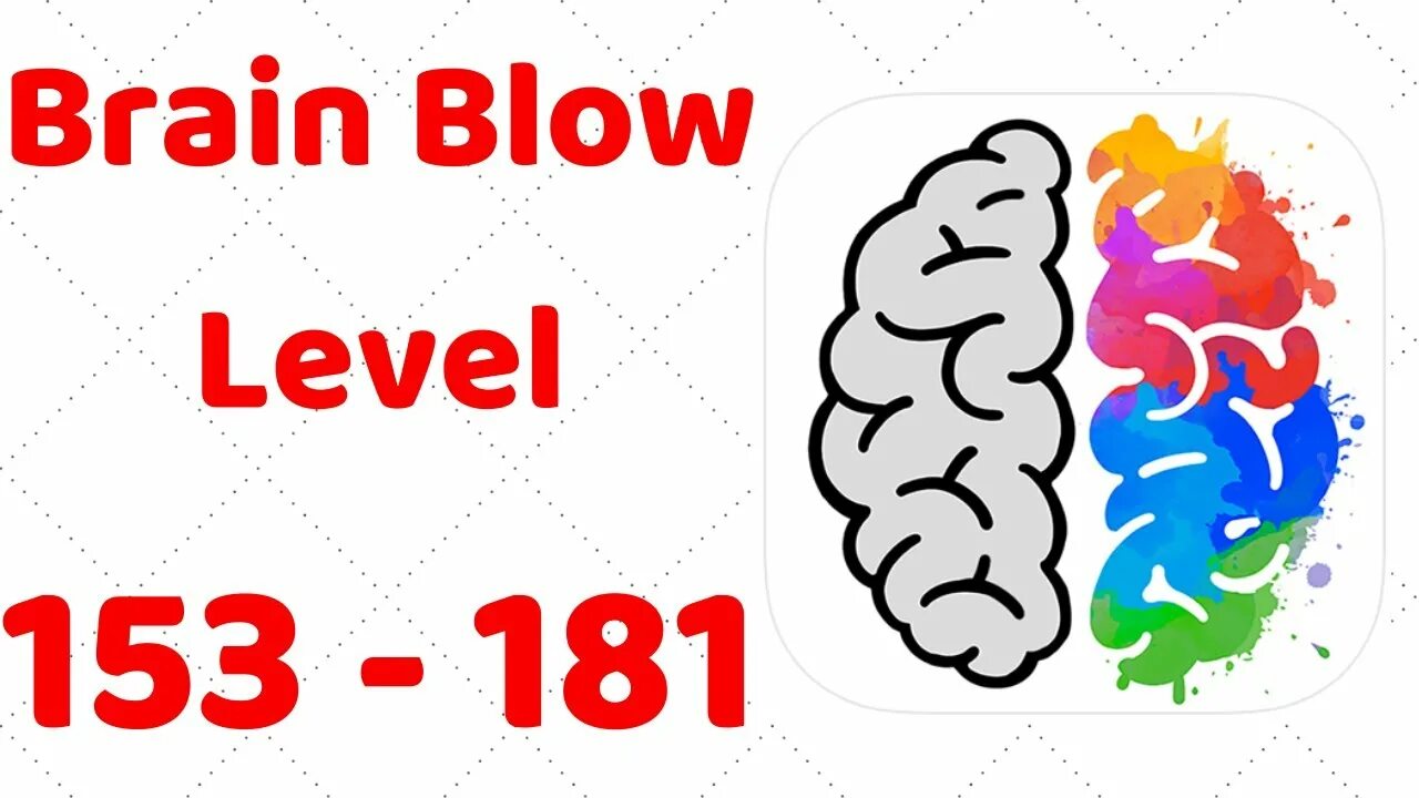 Brain blow. Brain уровень 178. Brain blow уровень 181. 178 Уровень Brain out.