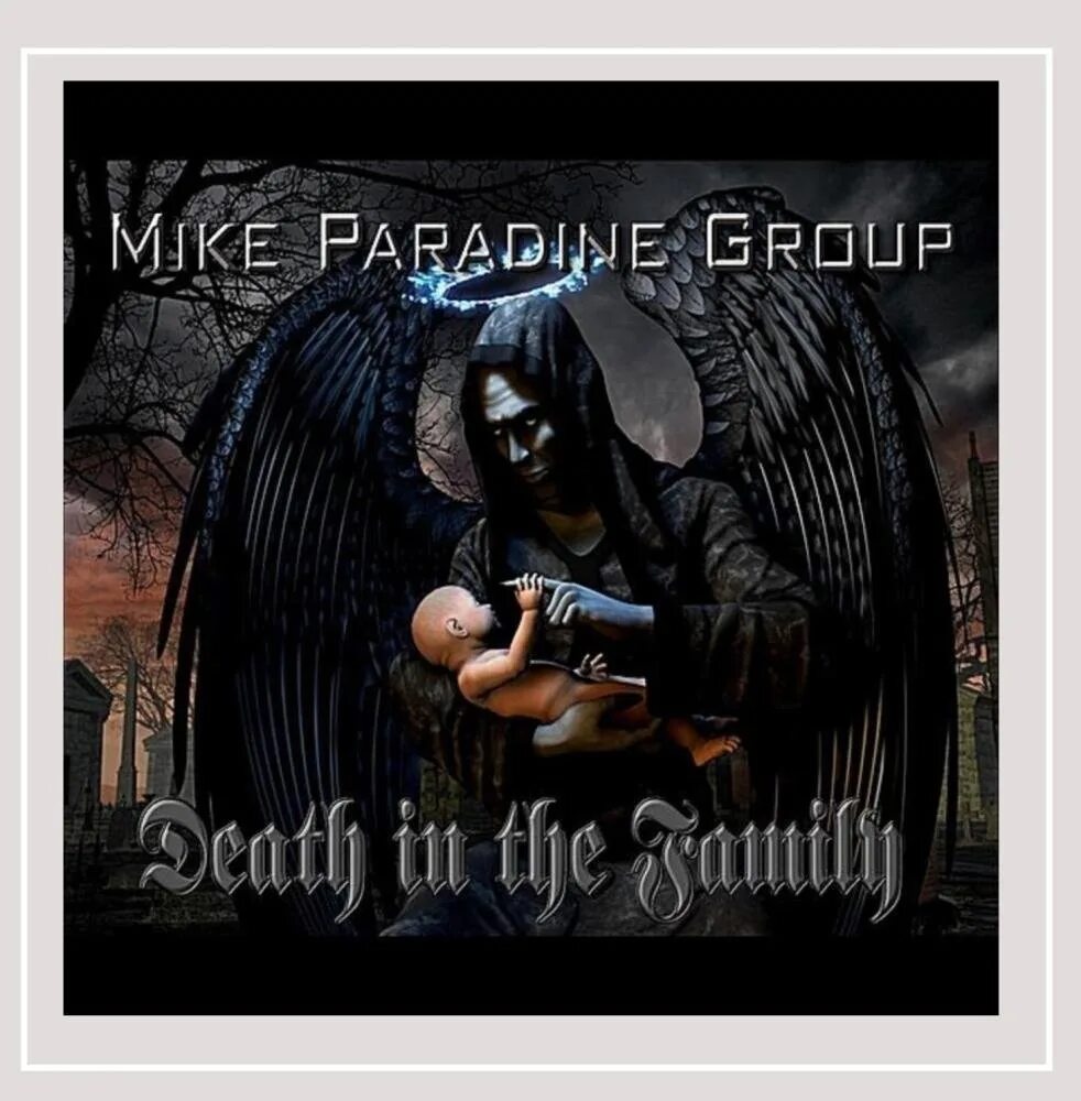 Mike Paradine Group - Death in the Family 2011. Группа смерть слушать