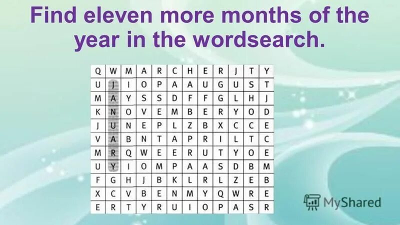 5 more months. Wordsearch months and Seasons. Find 11 Words. Word search find 11 names of the shops ответы 5 класс. Find months.