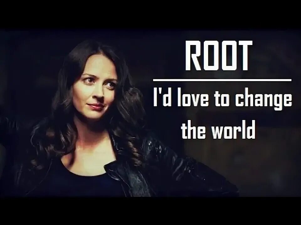 Person of interest root. Samantha Groves. Love to change. ID Love to change. I d love to change the