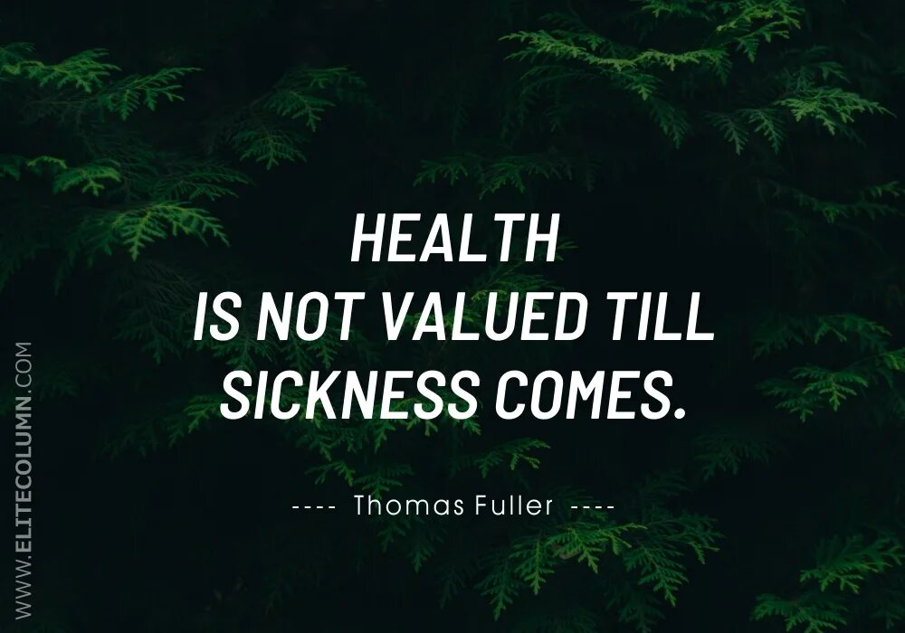 Not enough values. Health quotes. Quotes about Health. Health is not valued till Sickness comes. Quotes about healthy Lifestyle.