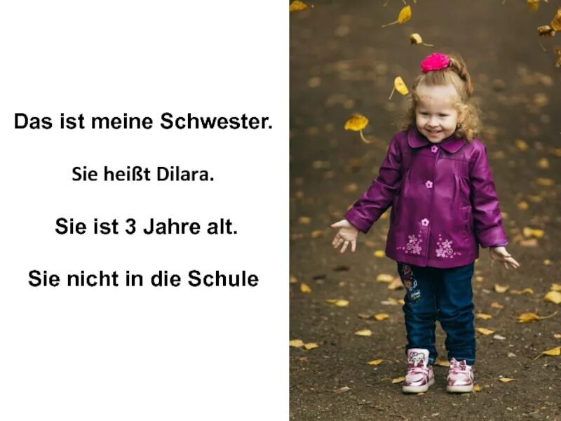 Sie ist alt. Schwester.