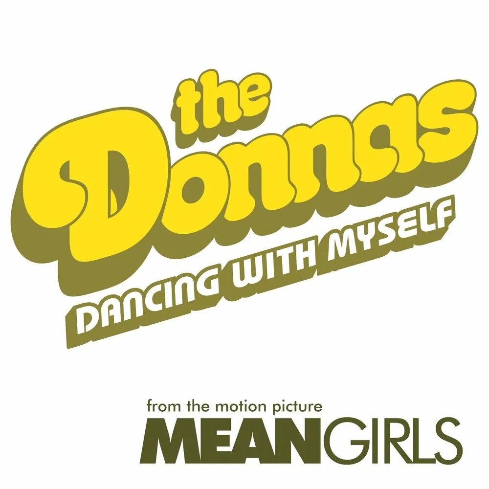 Donna. The Donnas Dancing with myself (Single Version). Dancing with myself