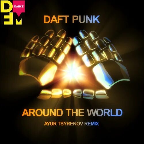 All around the world remix. Around the world daft punk. around the world группа daft punk. дафт панк around the world. daft punk around the world год.