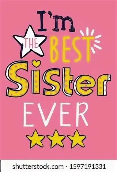 Стикеры для сестры. Бест систр. You best. Your sister стихотворение. The best sister.