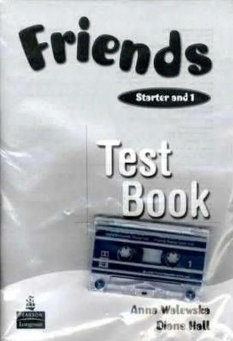 Friends 1 Tests. Friends Starter Tests. Tests Starters 1. Starter 1 book. Friends starter 1
