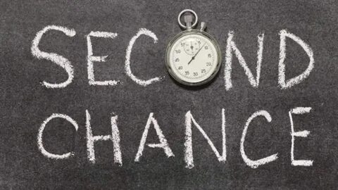 The second chance