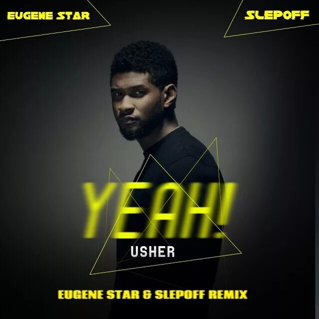 Yeah usher feat. Usher yeah. ludacris, lil jon, usher - yeah!. usher - yeah (remix). обложка ludacris yeah.