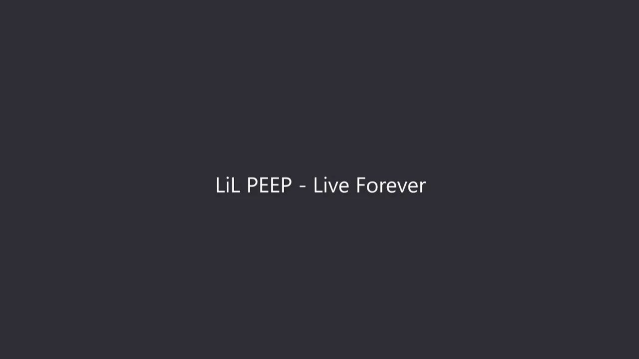 Live forever текст. Lil Peep Live Forever. Лил пип лайв Форевер. Lil Peep Live Forever обложка. Lil Peep Live Forever альбом.