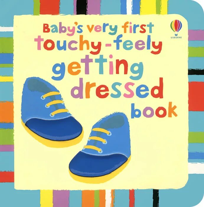 Touchy Feely. Вери вери Беби. English book for Baby. Get Dressed.