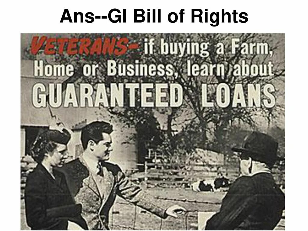 Could i have the bill please. The gi bill. the 1945 g.i. bill. the 1945 g.i. bill housing ads.