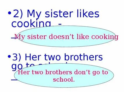 2 my sister likes