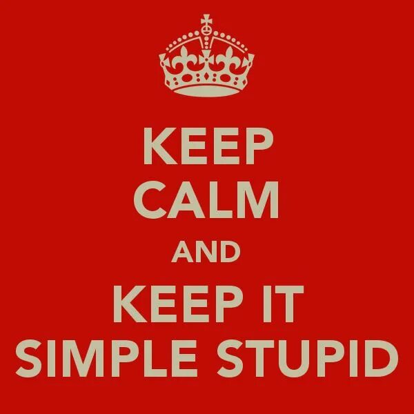 Keep it simple. Simple stupid. Картинка keep it simple.stupid. Keep it simple, stupid найти картинку.